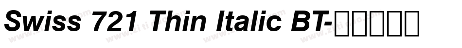 Swiss 721 Thin Italic BT字体转换